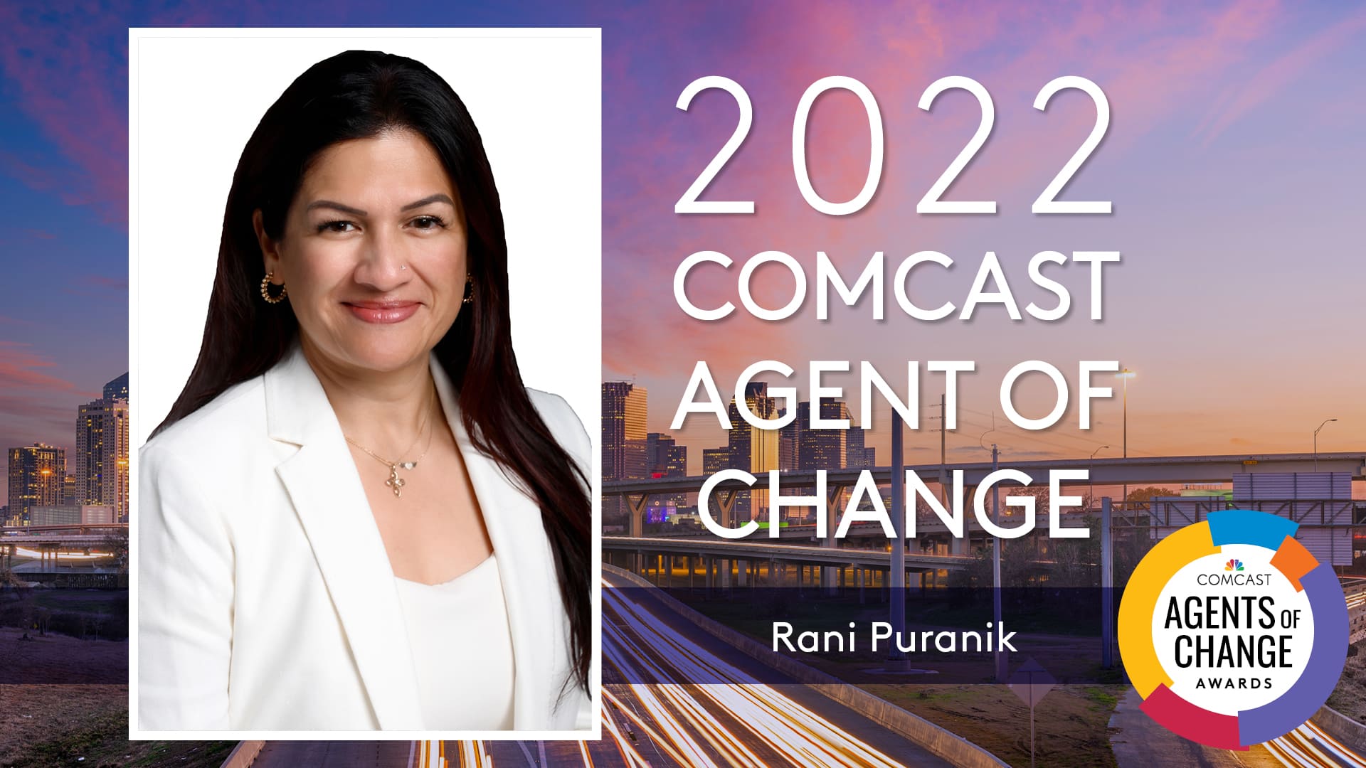 Honored as 2022 Comcast Agent of Change
